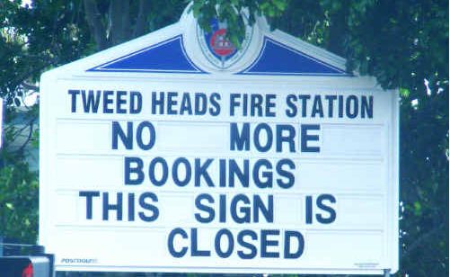 The Tweed Heads Fire Station message board could re-open in the future.